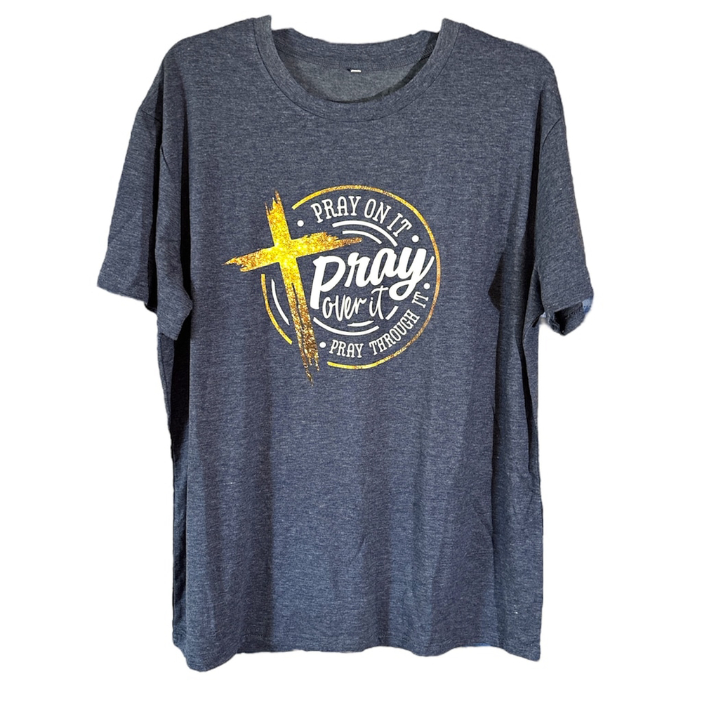 Pray On It Pray Over It Faith Graphic Tee Christian Shirt XXL